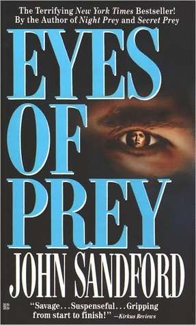 John Sandford: Eyes of Prey (Paperback, 1992, Berkley Book)