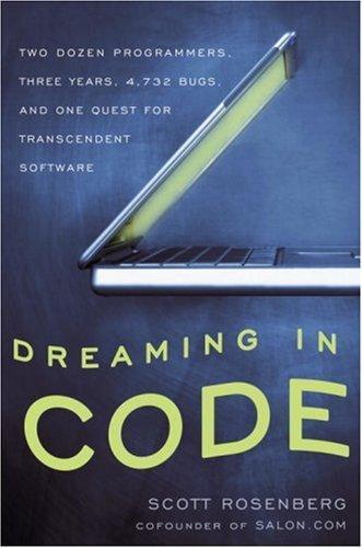 Scott Rosenberg: Dreaming in code (2007)