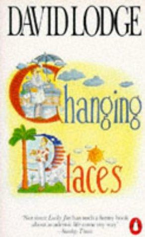 David Lodge, David A. A. Lodge: Changing Places (Paperback, 1979, Penguin (Non-Classics))
