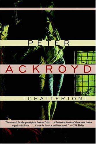 Peter Ackroyd: Chatterton (Paperback, 1996, Grove Press)