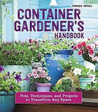 Frances Tophill: Container Gardener's Handbook (Paperback, 2019, Companion House Books)