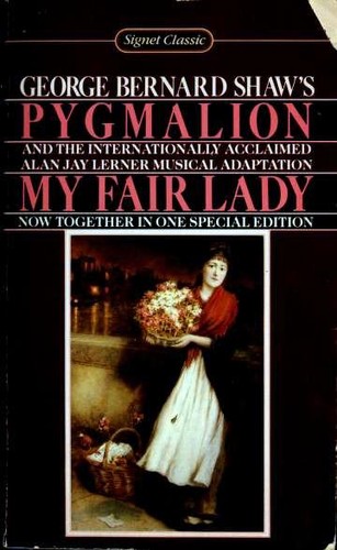 Bernard Shaw, Alan Jay Lerner: Pygmalion and My Fair Lady (Paperback, 1975, Signet)