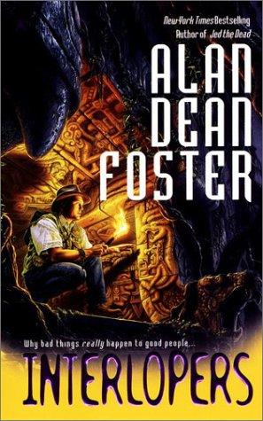 Alan Dean Foster: Interlopers (2001, Ace)