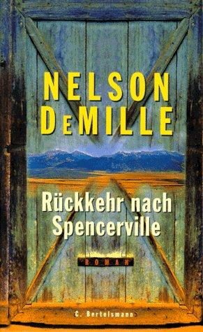 Nelson DeMille: RÃ¼ckkehr nach Spencerville (Hardcover, 1999, Bertelsmann, MÃ¼nchen)