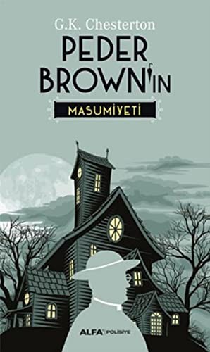 Gilbert Keith Chesterton: Peder Brown'in Masumiyeti (Paperback, 2015, Alfa Yay?nc?l?k)