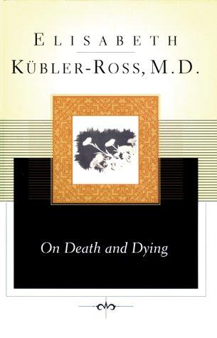 Elisabeth Kübler-Ross: On death and dying (1997, Scribner Classics)