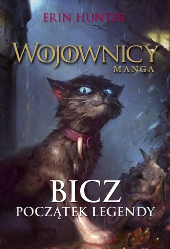 Erin Hunter, Dan Jolley: Wojownicy. Manga 1. Bicz. Początek legendy (Paperback, Polish language, 2018, Nowa Baśń)