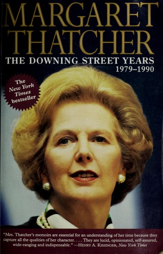 Margaret Thatcher: The Downing Street years (1995, HarperPerennial)