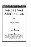 Esmeralda Santiago: When I was Puerto Rican (1993, Addison-Wesley)