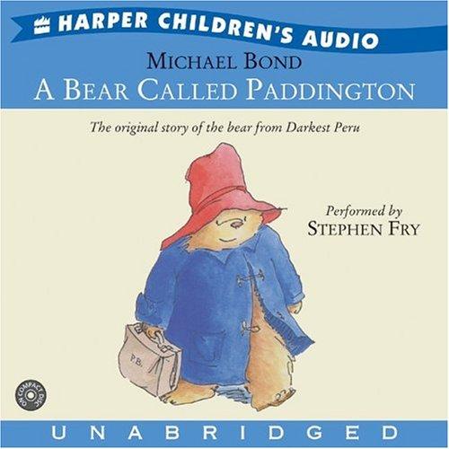 Michael Bond: A Bear Called Paddington (AudiobookFormat, 2005, HarperChildrensAudio)