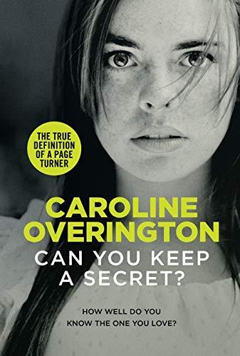 Caroline Overington: Can You Keep a Secret? (2014)