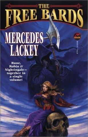 Mercedes Lackey: The  free bards (1997, Baen, Distributed by Simon & Schuster)