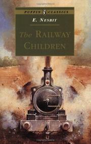 Edith Nesbit: The Railway Children (Puffin Classics) (1994, Puffin)