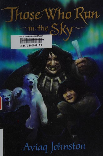 Aviaq Johnston, Toma Feizo Gas: Those Who Run in the Sky (2017, Inhabit Media Incorporated)