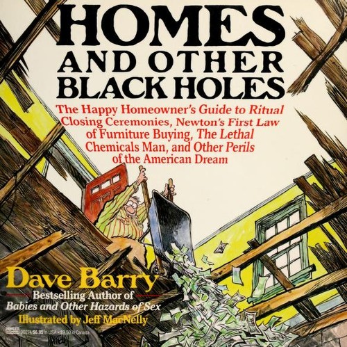 Dave Barry: Homes and other black holes (1988, Fawcett Columbine)