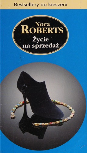 Nora Roberts: Życie na sprzedaż (Polish language, 2011, Amber)