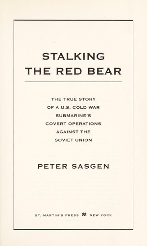 Peter T. Sasgen: Stalking the red bear (2008, St. Martin's Press)