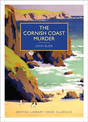 John Bude: The Cornish Coast Mystery (Paperback, 2014, British Library)
