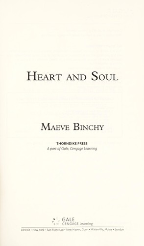 Maeve Binchy: Heart and soul (2009, Thorndike Press)