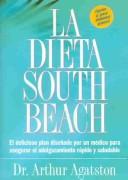 Arthur Agatston: La Dieta South Beach (Hardcover, Spanish language, 2007, Rodale Press)