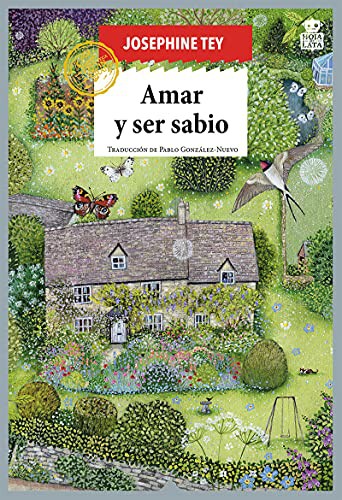 Josephine Tey, Pablo González-Nuevo: Amar y ser sabio (Paperback, 2021, Hoja de Lata Editorial)