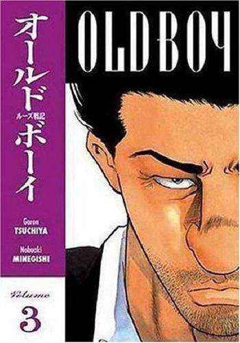Garon Tsuchiya, Nobuaki Minegishi: Old Boy Volume 3 (Old Boy) (Paperback, 2006, Dark Horse)