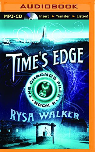 Rysa Walker, Kate Rudd: Time's Edge (AudiobookFormat, 2014, Brilliance Audio)