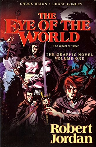 Robert Jordan: The Eye of the World (The Wheel of Time) - The Graphic Novel - Volume One (2011, Tom Doherty Associates)