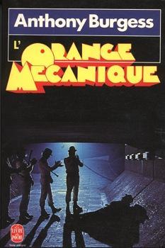 Anthony Burgess: L'orange mécanique (French language, 1977)