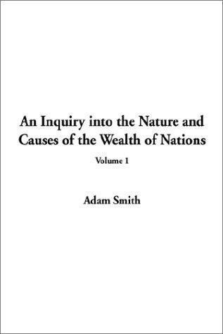 Adam Smith: An Inquiry into the Nature and Causes of the Wealth of Nations (2002)