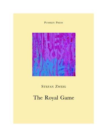 Stefan Zweig: Royal Game (Paperback, 2001, Pushkin Press)