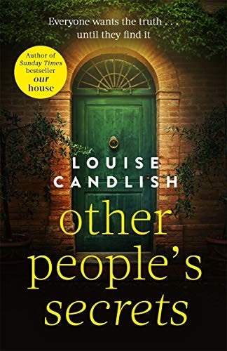 Louise Candlish: Other People's Secrets (2010, Little, Brown UK)