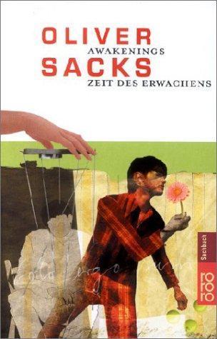 Oliver Sacks, Jonathan Davis, Oliver Sacks: Awakenings (German language, 1991)