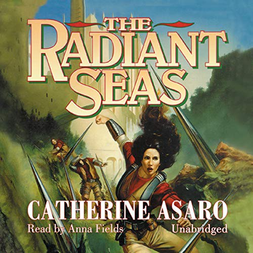 Anna Fields, Catherine Asaro: The Radiant Seas (AudiobookFormat, Blackstone Audiobooks)