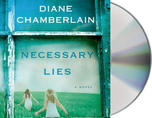 Diane Chamberlain, Alison Elliott: Necessary Lies (AudiobookFormat, 2013, Brand: Macmillan Audio, Macmillan Audio)