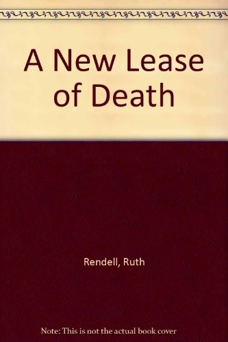 Ruth Rendell: A new lease of death. (1990, Hutchinson)