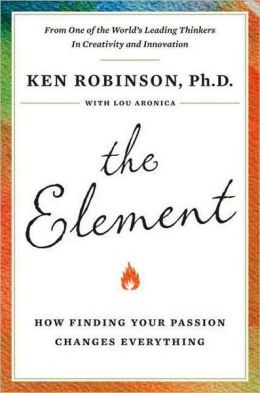 Ken Robinson: The element (2008, Viking)