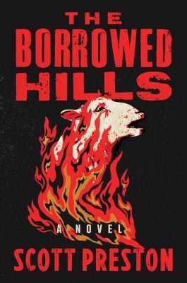 Scott Preston: Borrowed Hills (2024, Scribner)