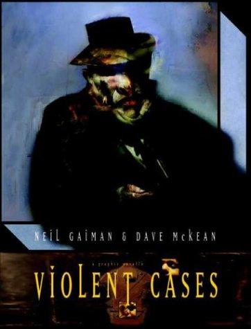 Dave McKean, Neil Gaiman: Violent Cases (Paperback, 2003, Dark Horse)