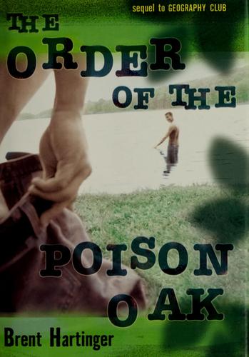 Brent Hartinger: The Order of the Poison Oak (2005, HarperTempest)