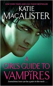 Katie MacAlister: A Girl's Guide to Vampires (2010, Avon)