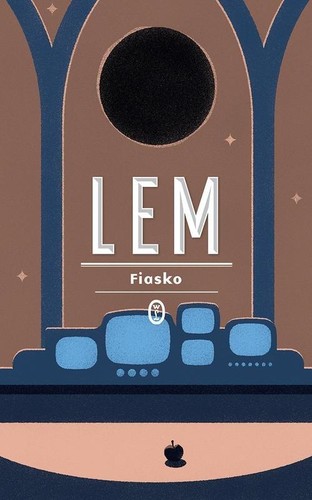 Stanisław Lem: Fiasko (2017, Wydaw. Literackie)