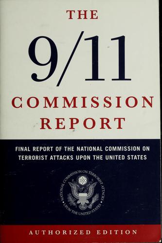 National Commission on Terrorist Attacks upon the United States.: The 9/11 Commission report (2004, Norton)