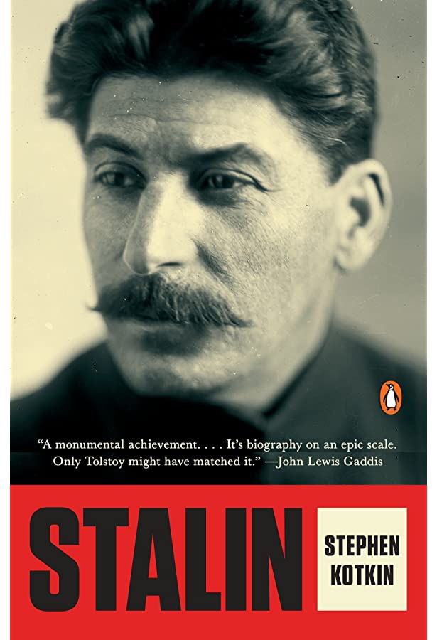 Stephen Kotkin: Stalin: Volume I: Paradoxes of Power, 1878-1928 (2014)