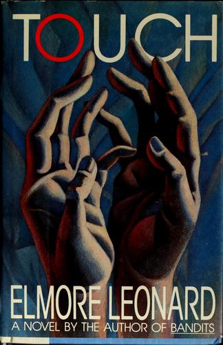 Elmore Leonard: Touch (1987, Arbor House)