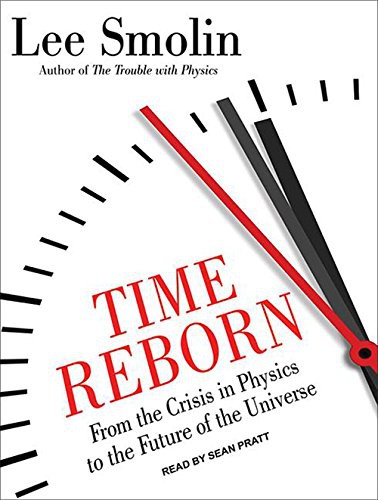 Sean Pratt, Lee Smolin: Time Reborn (AudiobookFormat, 2013, Tantor Audio)