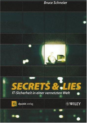 Bruce Schneier: Secrets and Lies (Paperback, German language, 2004, Wiley-VCH)