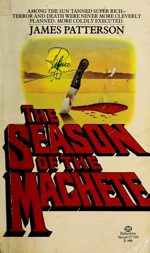 James Patterson: The season of the machete (1977, Ballantine Books)