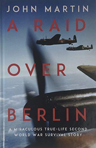A Raid Over Berlin (Hardcover, 2019, Charnwood)