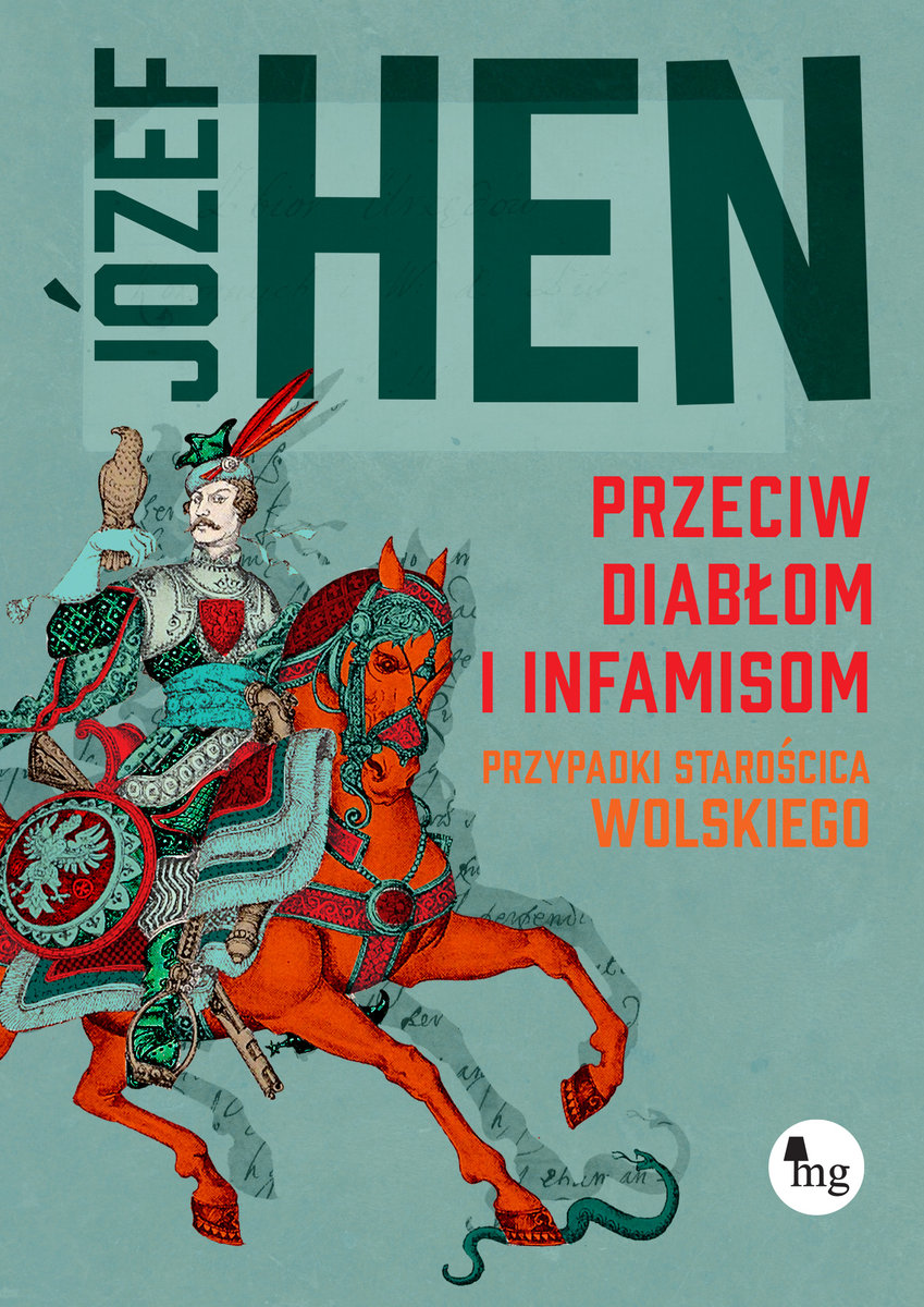 Józef Hen: Przeciw diabłom i infamisom (EBook, polski language, 2021, Wydawnictwo Mg)